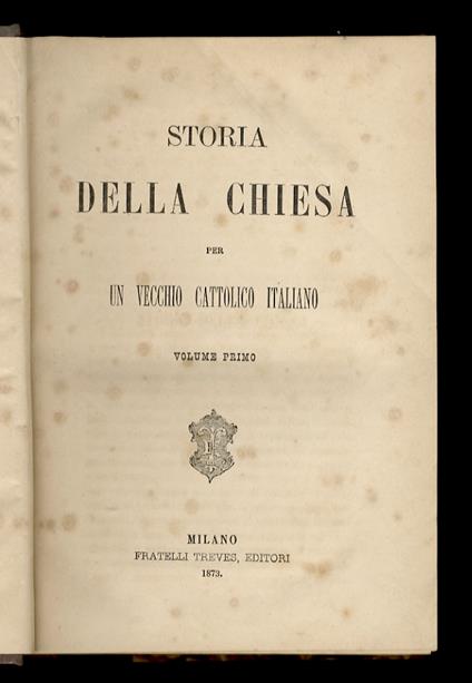 Storia della Chiesa. Per un vecchio cattolico italiano - copertina