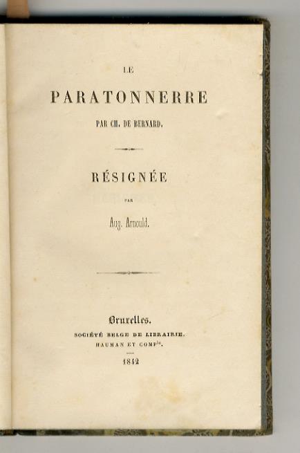 Résignée. (segue:) BERNARD Auguste, de. Le Paratonnere - copertina