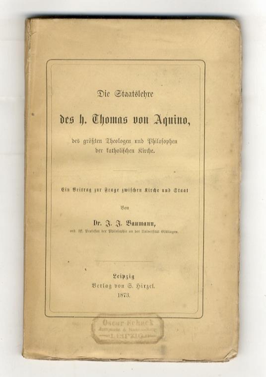 Die Staatslehre des H. Thomas von Aquino, des Grössten Theologen und Philosophen der Katholischen Kirche - copertina