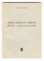 Teoria generale e diritto delle assicurazioni. A cura del Centro per gli Studi di teoria del diritto