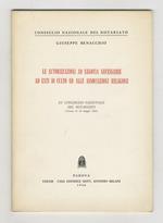 Le autorizzazioni ad negotia necessarie ad enti di culto ed alle associazioni religiose. XV Congresso Nazionale del Notariato (Verona 14 - 20 maggio 1966)