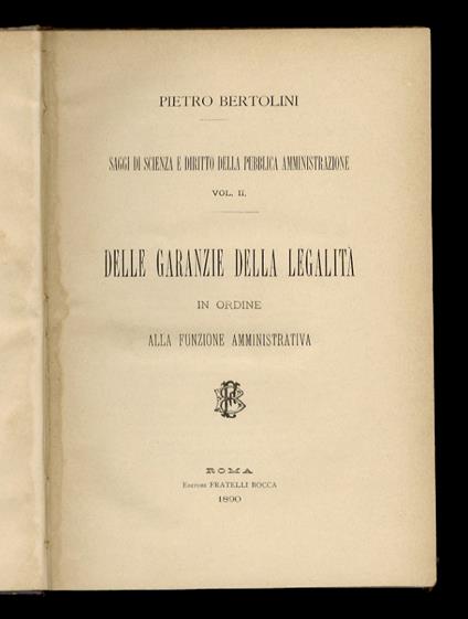 Saggi di scienza e diritto della pubblica amministrazione. Vol. II: Delle garanzie della legalità in ordine alla funzione amministrativa - copertina