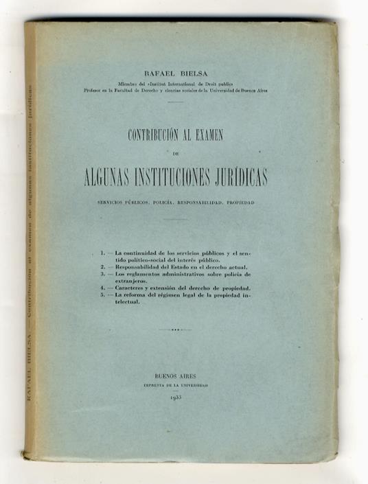 Contribucion al examen de algunas instituciones juridicas. Servicios pùblicos. Policìa. Responsabilidad. Propiedad - copertina