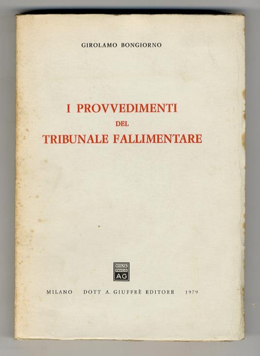 I provvedimenti del tribunale fallimentare - copertina