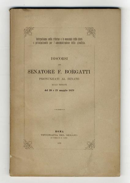 Discorsi del senatore F. Borgatti, pronunziati al Senato nelle tornate del 20 e 21 maggio 1879 - copertina