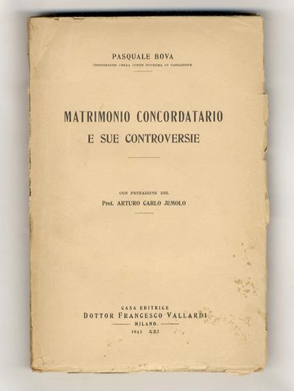 Matrimonio concordatario e sue controversie. Con prefazione del prof. Arturo Carlo Jemolo - copertina