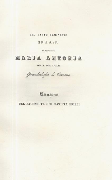 Pel parto imminente di S.A.I. e R. la principessa Maria Antonia delle Due Sicilie, Granduchessa di Toscana. Canzone [...] - copertina