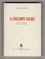 La prelazione agraria. Lineamenti dell'istituto. Dottrina e giurisprudenza