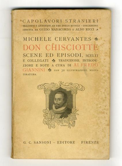 Don Chisciotte. Scene ed episodi, scelti e collegati. Traduzione, introduzione e note ad uso delle scuole medie, a cura di Alfredo Giannini. Con 30 illustrazioni - copertina