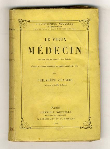 Le vieux médecin. Pour faire suite aux Souvenirs d'un médicin [...] - copertina