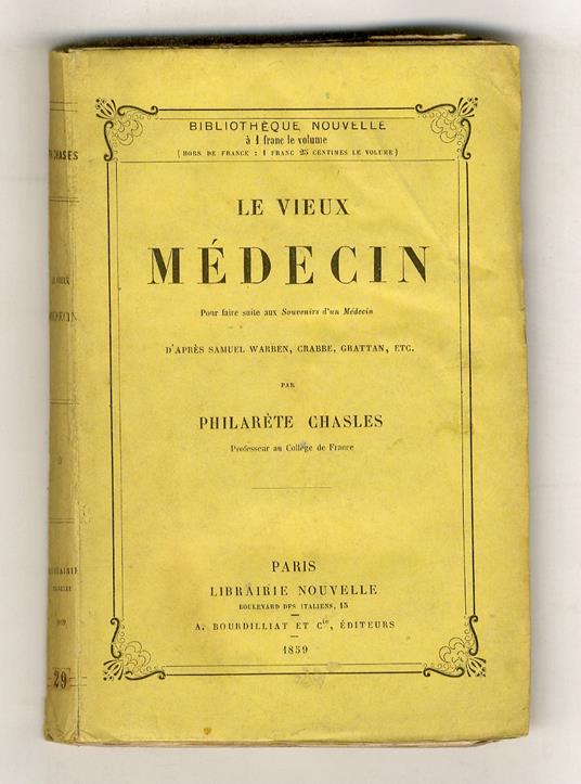 Le vieux médecin. Pour faire suite aux Souvenirs d'un médicin [...] - copertina