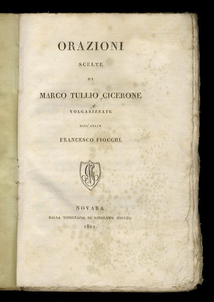 Orazioni scelte (...) volgarizzate dall'abate Francesco Fiocchi. (Parte prima e seconda) - copertina