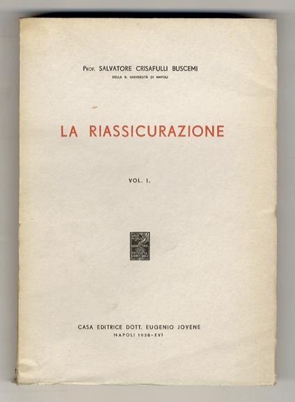 La riassicurazione. Vol. I - copertina