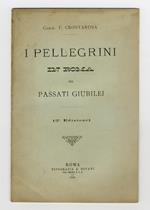 I pellegrini in Roma nei passati giubilei (2a edizione)