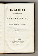 Il lumajo, romanzo americano di Miss Cumming [sic]. Prima versione italiana