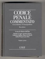 Codice penale commentato. Con la Dottrina e la Giurisprudenza. Terza edizione [...] Volume primo: artt. 1-518 [- volume secondo: artt. 519-734]