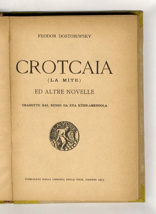 Crotcaia (la mite) ed altre novelle. Tradotte dal russo da Eva Kühn-Amendola - copertina