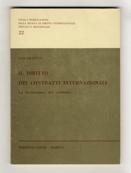 Il diritto dei contratti internazionali. La formazione dei contratti - copertina