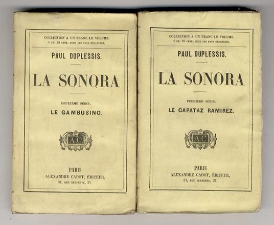 La Sonora. Première Série: Le Capataz Ramirez - Deuxième Série: Le Gambusino - copertina