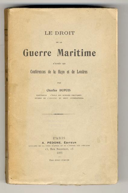 Le droit de la Guerre Maritime d'après les conférences de la Haye et de Londres - copertina