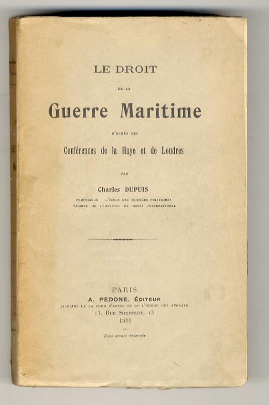 Le droit de la Guerre Maritime d'après les conférences de la Haye et de Londres - copertina
