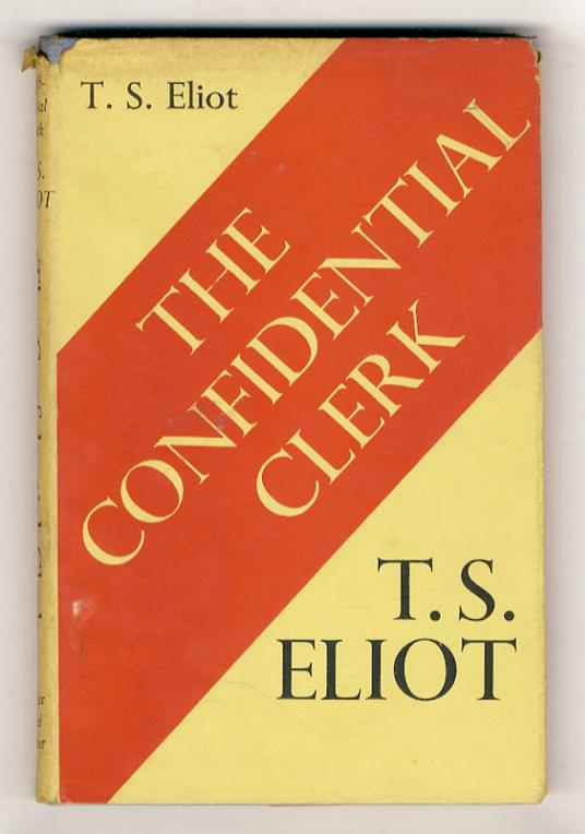 The Confidential Clerk. A play by [...] - copertina