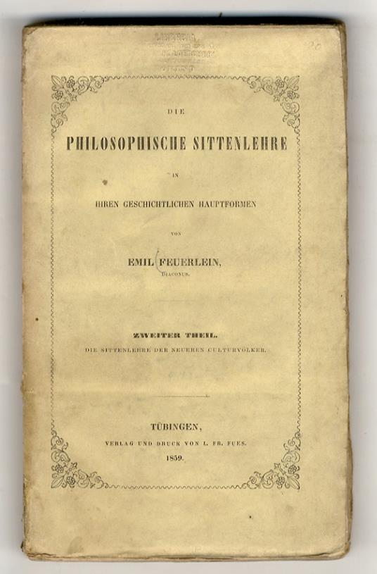 Die philosophische Sittenlehre: Zweiter Theil: Die Sittenlhere der neueren Culturvölker [...] - copertina