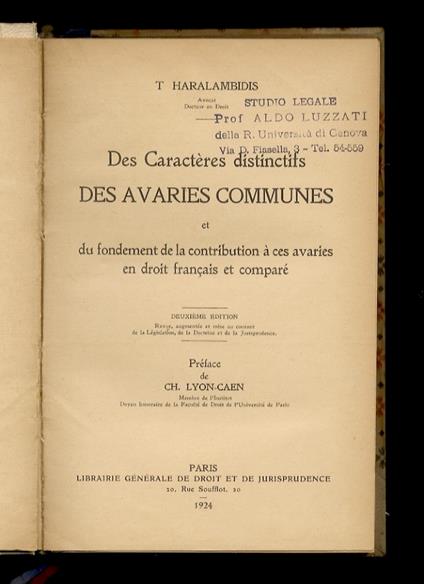 Des caractères distinctifs des avaries communes et du fondement de la contribution à ces avaries en droit français et comparé. Deuxième édition - copertina
