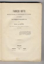 Fabrizio Ruffo, rivoluzione e controrivoluzione di Napoli. Dal novembre 1798 all'agosto 1799, del barone von Helfert. Prima edizione italiana rivista corretta ed accresciuta dall'autore
