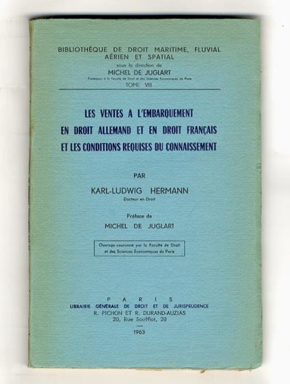 Les ventes a l'embarquement en droit allemand et en droit français et les conditions requises du connaissement [...] - copertina