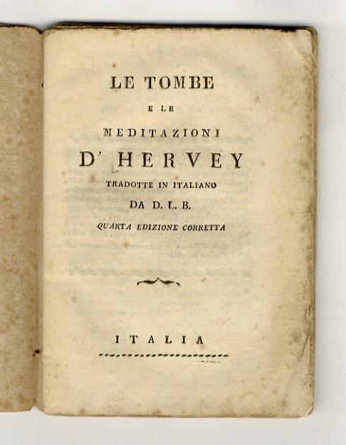 Le tombe e le meditazioni d'Hervey tradotte in italiano da D. L. Quarta edizione corretta - copertina
