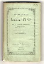 Poésies inédites (...) publiées par M.me Valentine de Lamartine et précéde d'une préface de m. de Laprade (...)