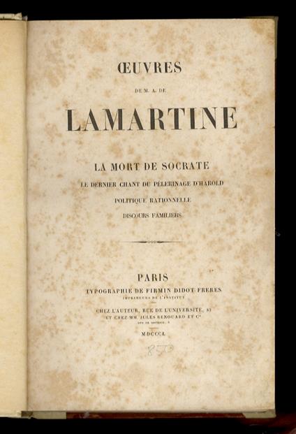 Oeuvres: La Mort de Socrate - Le dernier chant du Pélerinage d'Harold - Politique rationnelle - Discours familiers - copertina