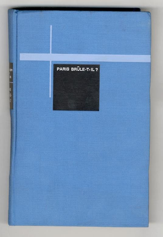 Paris brûle-t-il? (25 août 1944). Hiostoire de la liberation de Paris - copertina