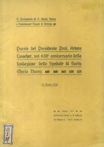 Parole del presidente prof. Arturo Linacher, nel 630° anniversario della fondazione dello Spedale di Santa Maria Nuova. 23 giugno 1918
