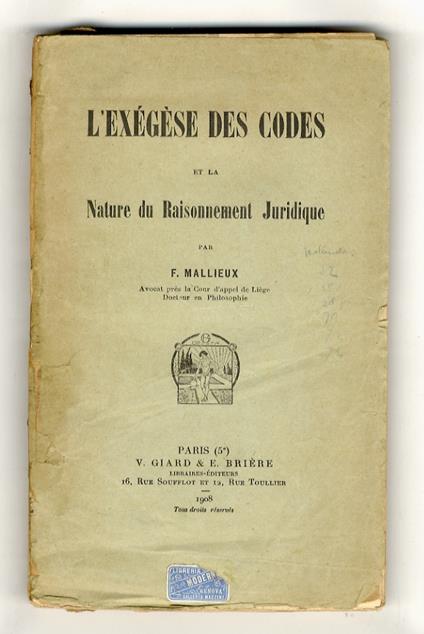 L' exégèse des Codes et la Nature du Raisonnement Juridique - copertina