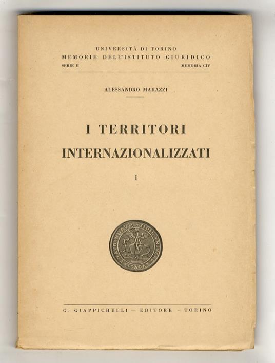 I territori internazionalizzati. I. [Sola parte pubblicata] - copertina