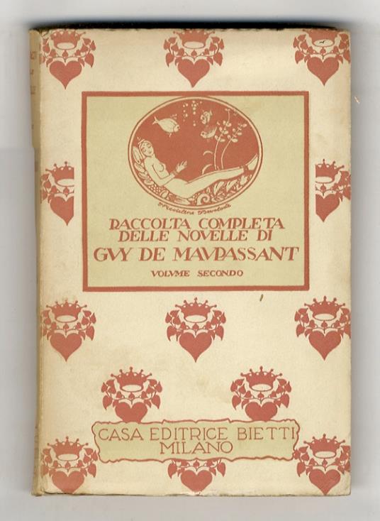 Le novelle. A cura di Bruno Dell'Amora e Alfredo Fabietti. Volume secondo: Scialì, Una passione, Il salto del pastore, il vendicatore, Un bandito corso, Dopo, Cocò, La camera n. 11, Magnetismo, Ivelina Samoris, L'avventura di Walter Schnaffe, Gli spi - copertina