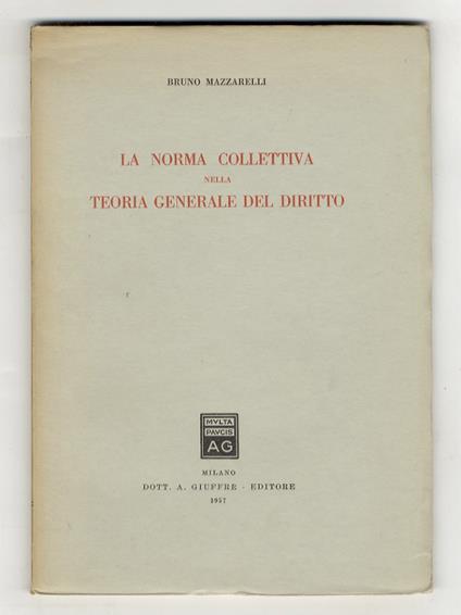 La norma collettiva nella teoria generale del diritto - copertina