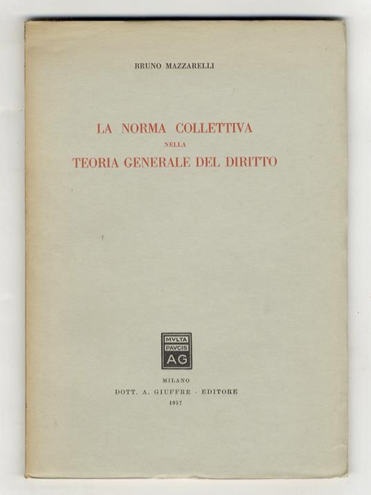 La norma collettiva nella teoria generale del diritto - copertina