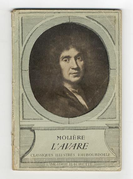L' avare. Comédie. Texte conforme a l'édition des Grands Ecrivains de la France - copertina