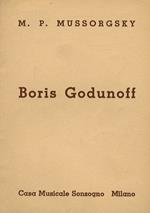 Boris Godunoff. Dramma musicale popolare in quattro atti e un prologo, da Puskin e Karamsin. Parole e musica di M. P. Mussorgsky. Traduzione ritmica italiana di Michele Delines ed Enrico Palermi. (Nuova ristampa)