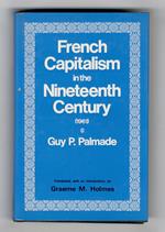 French Capitalism in the Nineteenth Century (1961). Translated, with an introduction by Graeme M. Holmes [...]