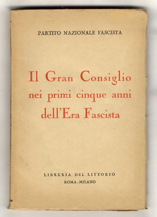 Il Gran Consiglio nei primi cinque anni dell'Era Fascista - copertina