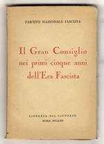 Il Gran Consiglio nei primi cinque anni dell'Era Fascista