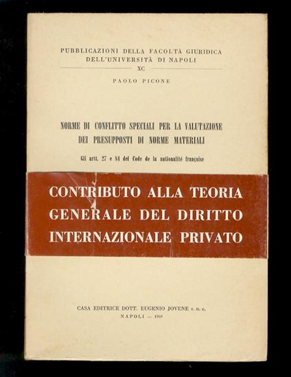 Norme di conflitto speciali per la valutazione dei presupposti di norme materiali. Gli artt. 27 e 84 del Code de la nationalité française - copertina
