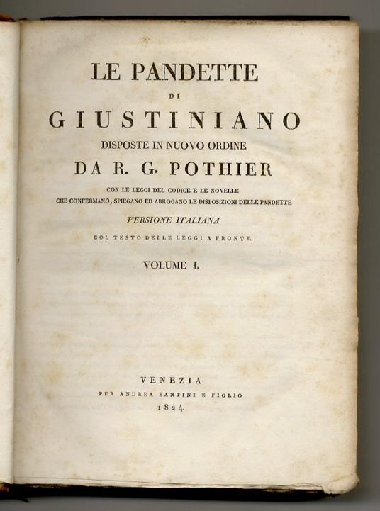 Le Pandette di Giustiniano disposte in nuovo ordine. Versione italiana col testo delle leggi a fronte per cura di Daniele Manin - copertina