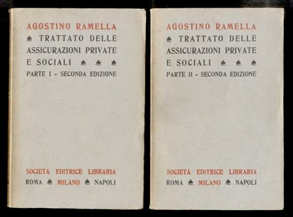 Trattato delle assicurazioni private e sociali. Seconda edizione. Parte prima [- parte seconda] - copertina