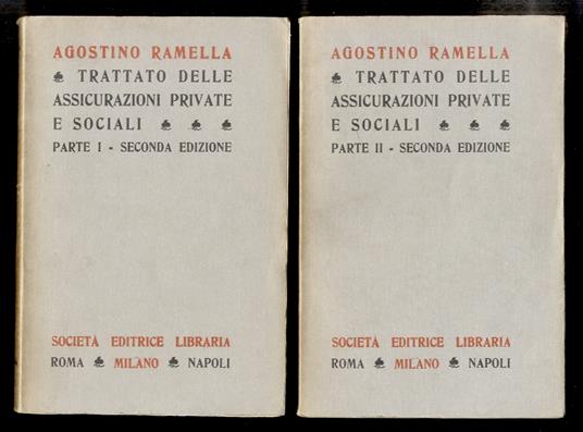 Trattato delle assicurazioni private e sociali. Seconda edizione. Parte prima [- parte seconda] - copertina