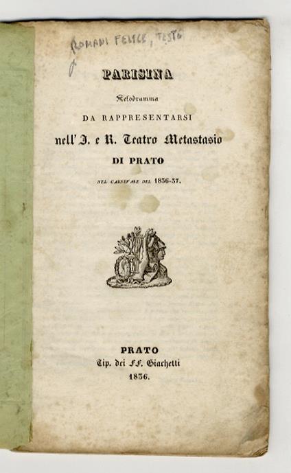 Parisina. Melodramma da rappresentarsi nell'I. e R. Teatro Metastasio di Prato nel Carnevale del 1836-37 - copertina